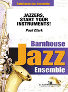 Jazzers, Start Your Instruments!